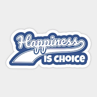 happiness is choice Sticker